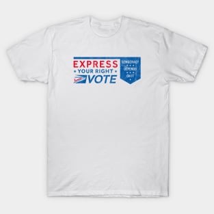 Vote by Mail Express Your Right Vote T-Shirt